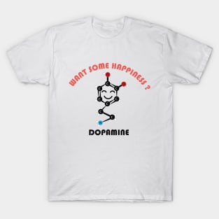 Dopamine Giving Happiness T-Shirt